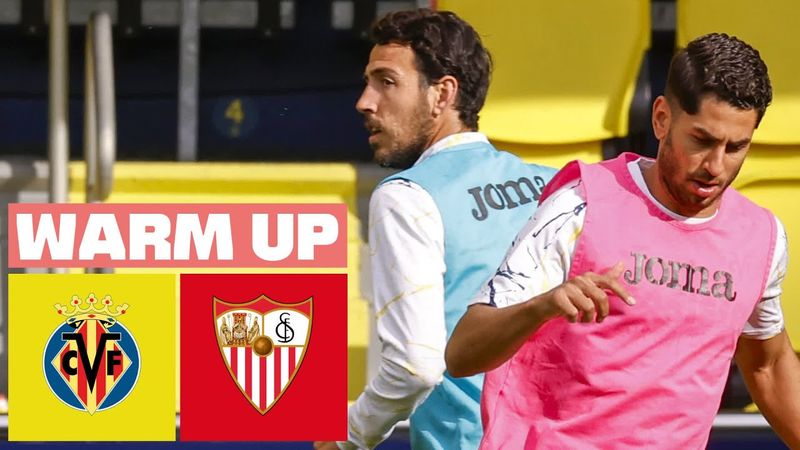 🔴 VILLARREAL CF vs SEVILLA FC - PREVIA DEL PARTIDO