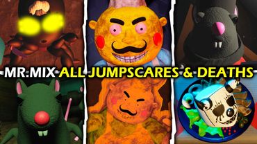 Mr.Mix - All Jumpscares & Deaths | Roblox