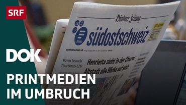 Die letzte Zeitung – Regionaljournalismus auf dem Prüfstand | DOK | SRF