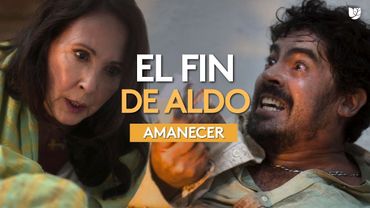 Covadonga acaba con la vida de Aldo | Amanecer | Capítulo 20