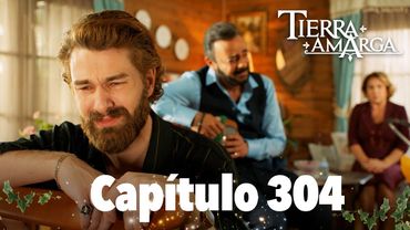Tierra Amarga - Capítulo 304