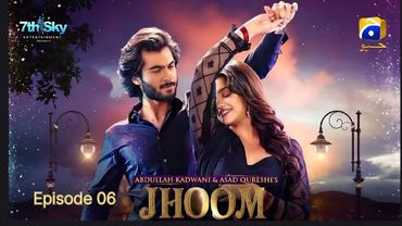 Jhoom Episode 06 |