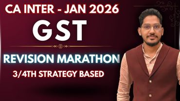 GST Marathon | GST Revision | CA Inter GST | Jan 2026 Exams