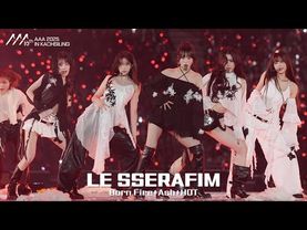 [#AAA2025] 🎥 LE SSERAFIM(르세라핌) 'Born Fire+Ash+HOT' | 4K Stage |