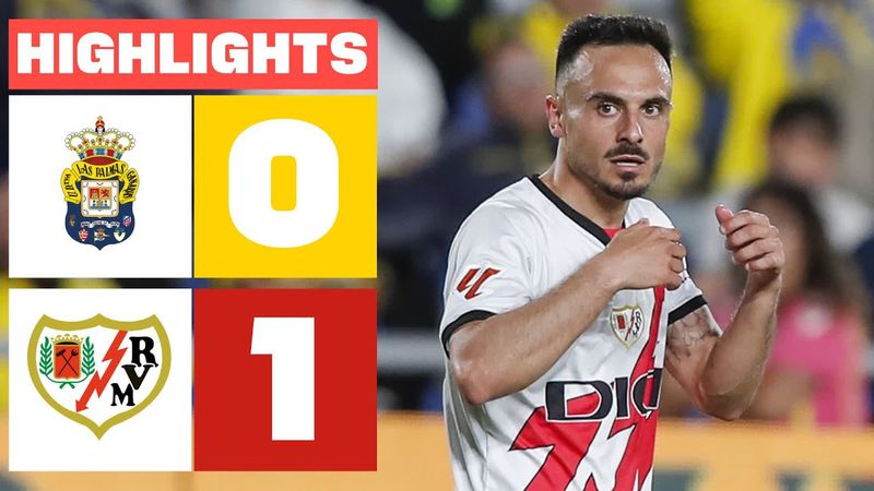 UD LAS PALMAS 0 - 1 RAYO VALLECANO I HIGHLIGHTS LALIGA EA SPORTS
