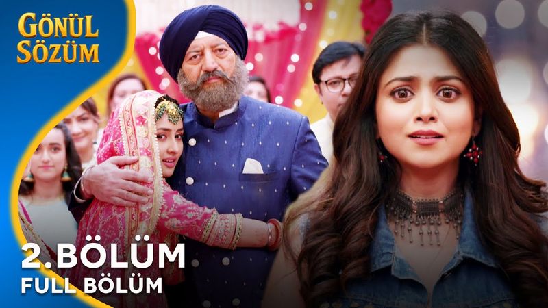 Gönül Sözüm Hint Dizisi 2. Bölüm @kanal7