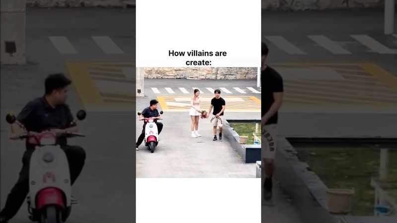 How Villains are created 🫡😒