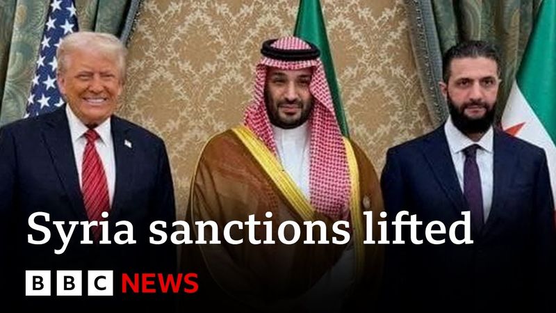 Donald Trump removes sanctions on Syria | BBC News