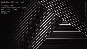 Charlotte de Witte, Dogzilla, Balthazar, JackRock, NoNameLeft | HYBRID SESSION #03 - 08 July 2025