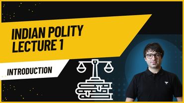 Indian Polity Lecture 1