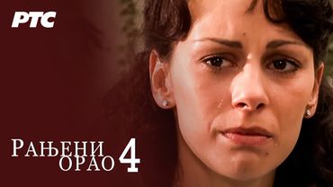 Ranjeni orao | Epizoda 4 (domaća serija)