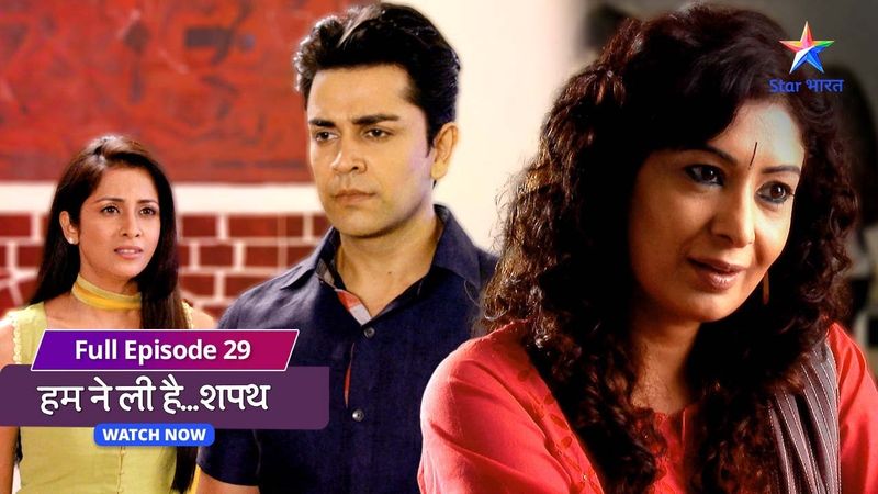 FULL EPISODE-29 | Humne Li Hai...Shapath|हमने ली है शपथ |Media ne kiya Abhigyan se sawaal#starbharat