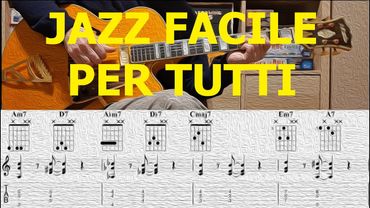 Chitarra jazz - Progressioni di accordi jazz semplificati con gli Shell Voicings facile da suonare