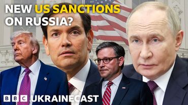 Will the US sanction Putin's war economy? | BBC Ukrainecast