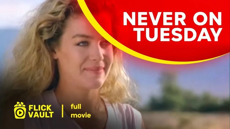 Never on Tuesday | Full HD Movies For Free | Flick Vault