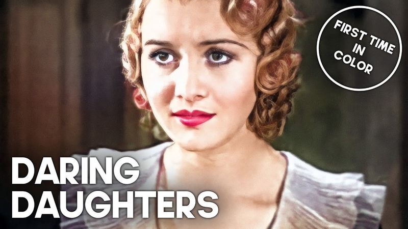 Daring Daughters | Classic Movie in Color