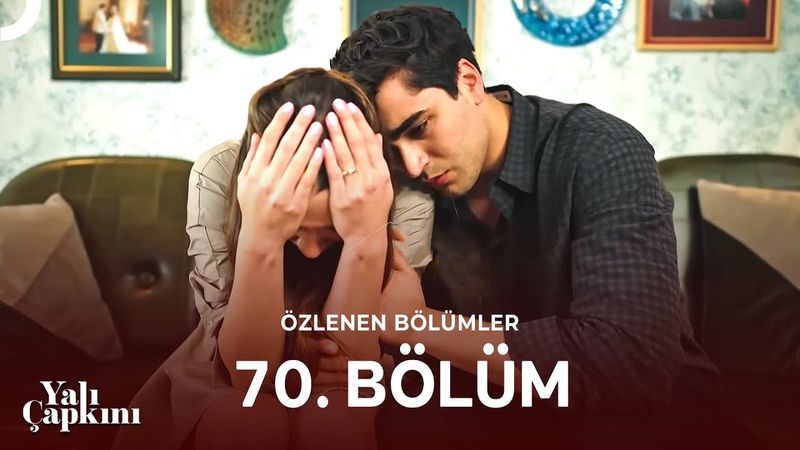 Yalı Çapkını Özlenen Bölümler 70. Bölüm | Meğer Düşman En Yakınımızdaymış...