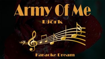 Bjork "Army Of Me" Karaoke