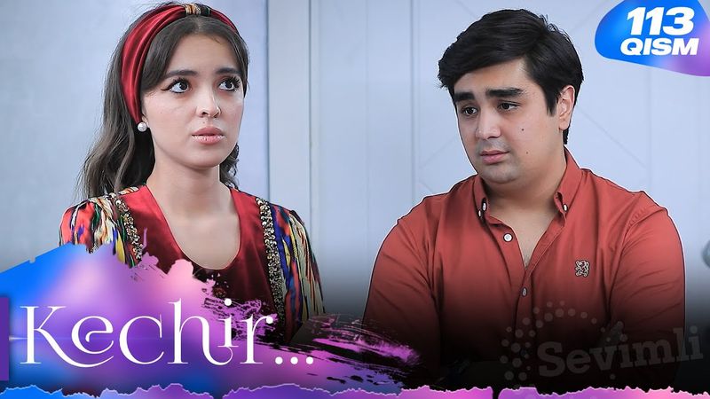 Kechir 113-qism (milliy serial) | Кечир 113-қисм (миллий сериал)