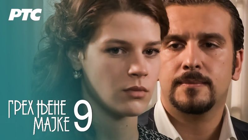 Greh njene majke | Epizoda 9 (domaća serija)