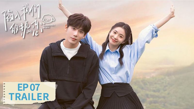 EP07 preview [Be Passionately in Love] #Liu Haocun #Wang Anyu #Zeng Li