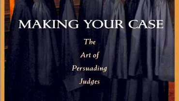 Making Your Case - The Art Of Persuading  Judges