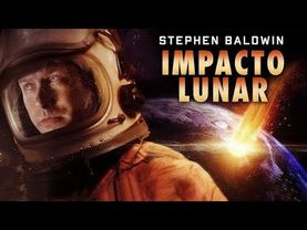 Impacto Lunar  Accion Ciencia Ficcion Peliculas En Espanol Latino