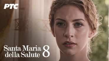 Santa Maria della Salute | Epizoda 8 (domaća serija)