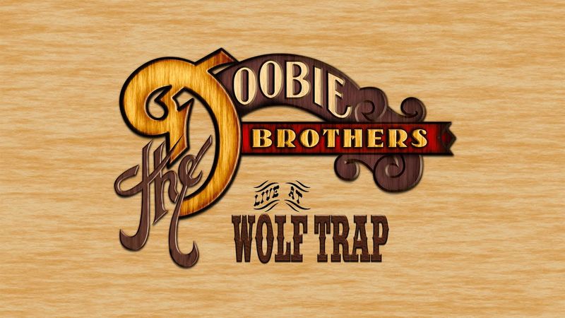 The Doobie Brothers: Live At Wolf Trap