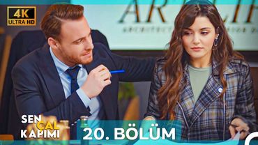 Sen Çal Kapımı 20. Bölüm (4K)