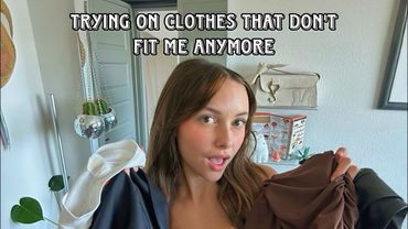 Trying on clothes that don’t fit me anymore