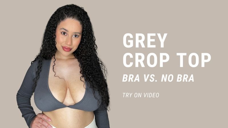Grey Crop Top: Bra vs. No Bra Try On