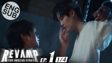 [Eng Sub] REVAMP THE UNDEAD STORY | EP.1 [1/4]