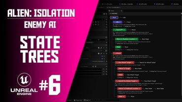 Part 6 - Code Cleanup and Improving State Tree Performance | "Alien: Isolation" Smart AI in UE5