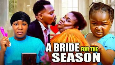 A BRIDE FOR SEASON Full movie Chizoba Nwokoye Tessy Diamond - Nigerian Movies 2025 Latest Full Movie