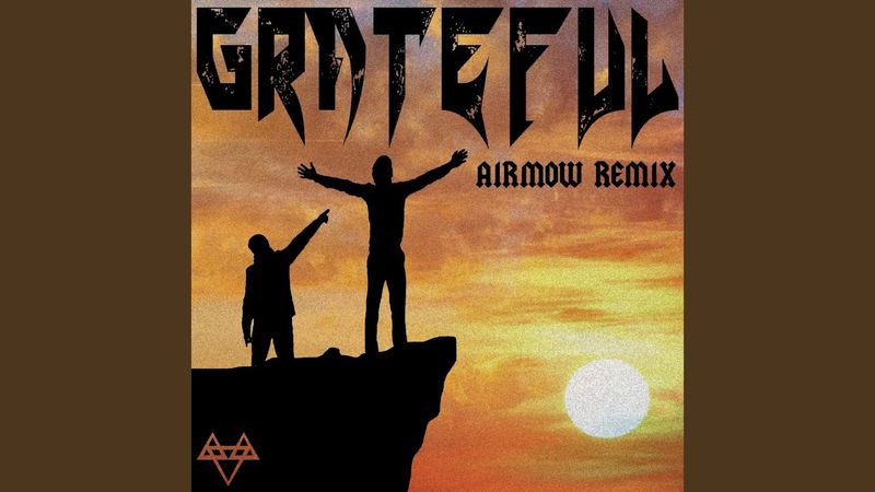 Grateful (Airmow Remix)
