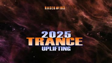 UPLIFTING TRANCE 2025 RASEK 163 #upliftingtrancemusic #upliftingtrance