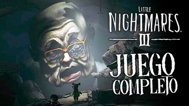 LITTLE NIGHTMARES 3 Gameplay Español | JUEGO COMPLETO + FINAL