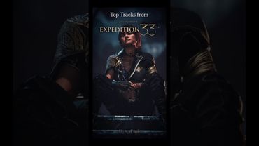 Clair Obscur: Expedition 33 – Top 8 Unforgettable Music Tracks!