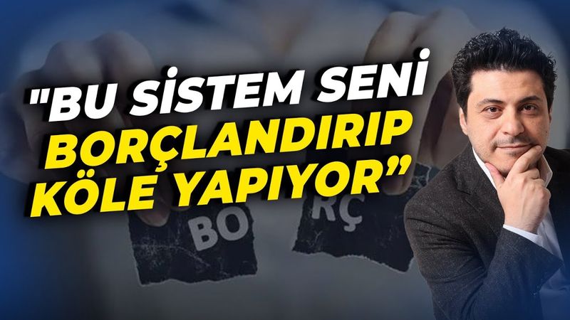 "Bu Sistem Seni Borçlandırıp Köle Yapıyor” | Mert Başaran