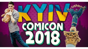 KYIV COMIC CON 201️8️ || Українські комікси, міністр культури та чимало тролінгу!