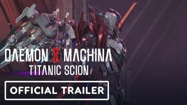 Daemon x Machina Titanic Scion - Official Story Trailer | IGN Live 2025