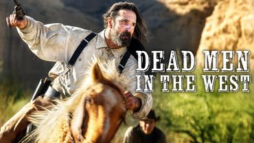 Dead Men in the West | WESTERN | Full Movie in English