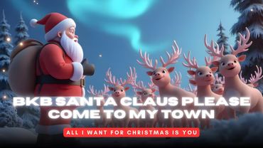 ⚡ BKB CHRISTMAS PACK SANTA CLAUS IS COMING TO TOWN