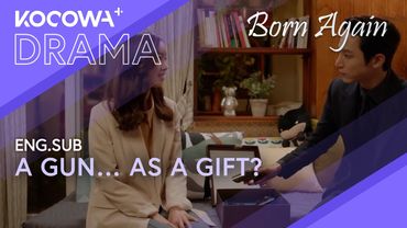 Soo-hyeok Gives Sabin a Gun… To Protect Her | Born Again EP20 | KOCOWA+