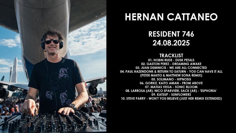 HERNAN CATTANEO (Argentina) @ Resident 746 24.08.2025