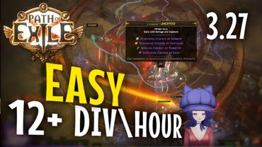 EASY 12+ DIV \ HOUR | BEST GUIDE | Path of Exile 3.27