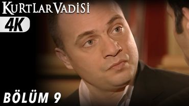 9.Bölüm - Kurtlar Vadisi | 4K
