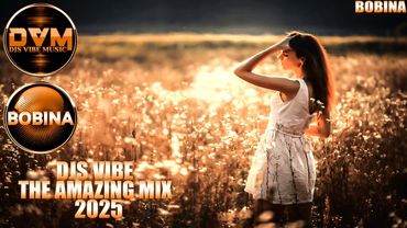 Djs Vibe - The Amazing Mix 2025 (Bobina)