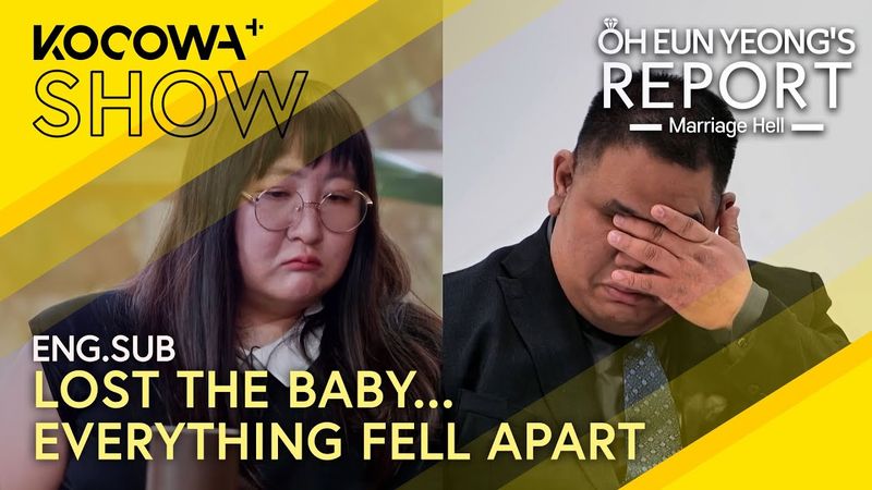 Her Babies Are Gone… She Wants to Follow | Oh Eun Yeong's Report Marriage Hell EP130 | KOCOWA+